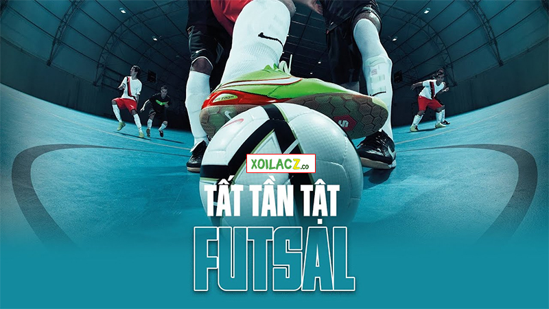 Bóng đá futsal là gì? Tất tần tật mọi điều cần biết về Futsal